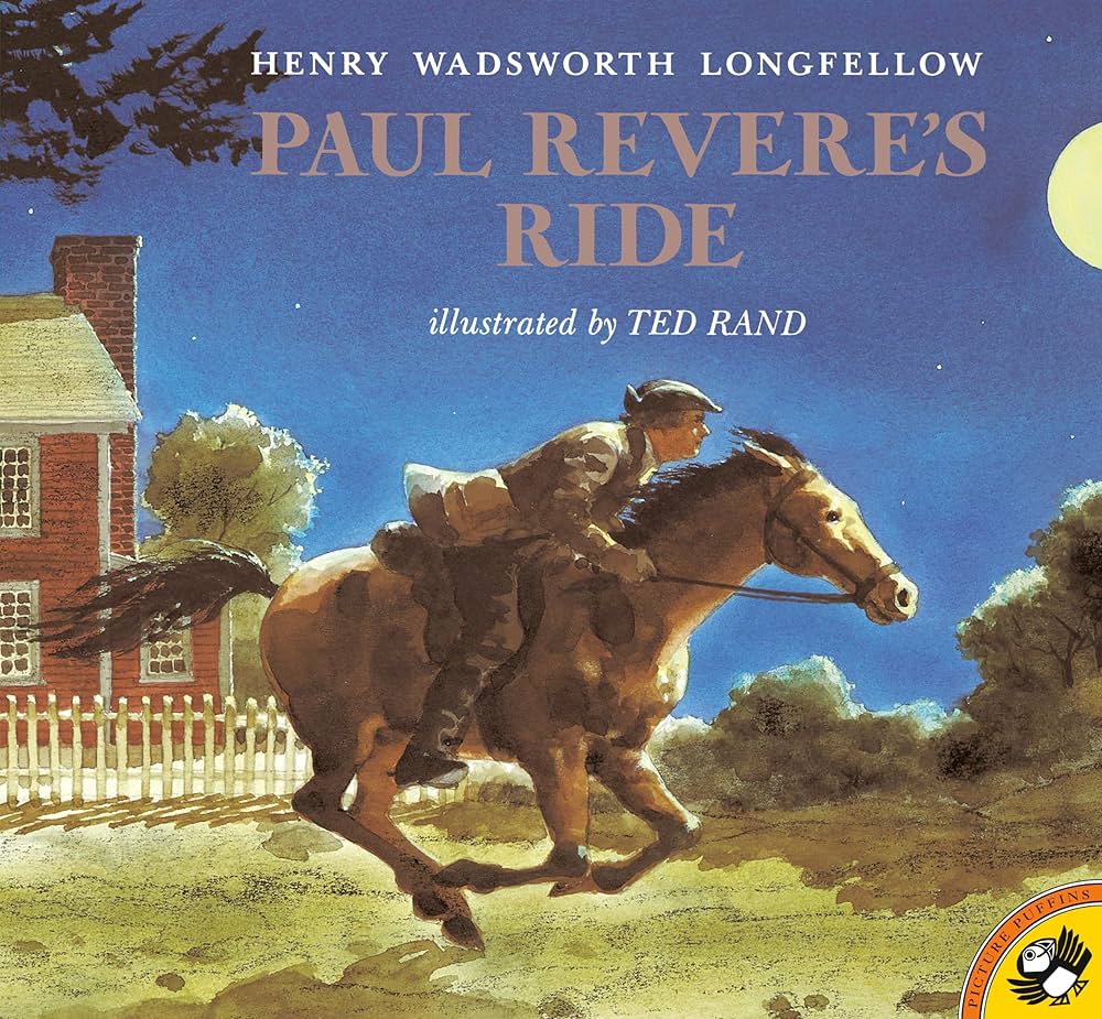 Paul Revere's Ride: Longfellow, Henry Wadsworth, Rand, Ted